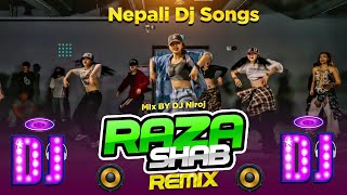 Raza Shab DJ Song  Nepali Dj Songs  Chakra Bam New Dj Song  New Nepali dj song 2081 Hard Bass [upl. by Lati575]