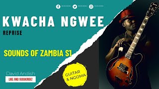 Kwacha Ngwee Guitar Reprise [upl. by Emil]