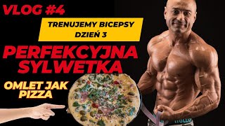 TRENUJEMY BICEPSY DZIEŃ 3  PERFEKCYJNA SYLWETKA VLOG 4  OMLET JAK PIZZA [upl. by Eiliab]