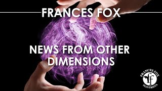 Frances Fox NEWS FROM OTHER DIMENSIONS [upl. by Thamora]