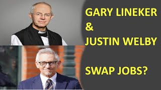 Justin Welby Resigns and so Does Gary Lineker could be a possible Job Swap [upl. by Nage718]