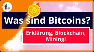 Was sind Bitcoins BitcoinsErklärung BlockchainTechnologie und BitcoinMining [upl. by Ecnarepmet]