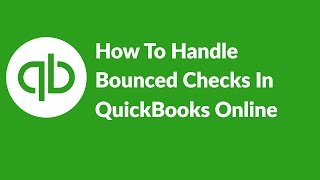 How To Handle Bounced Checks In QuickBooks Online 2016 [upl. by Meer337]