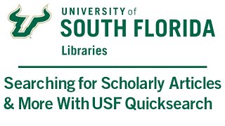 Searching for Scholarly Articles amp More With USF Quicksearch [upl. by Elehcir]