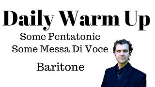 Daily Singing Warm Up  Baritone Range  Nov 2018 [upl. by Yendys475]