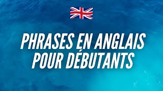 500 Phrases en Anglais Pour Débutants  Apprendre lAnglais facilement [upl. by Nyliret]