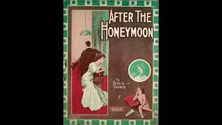 After the Honeymoon 1911 [upl. by Strickler]