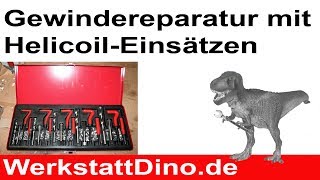 Gewindereparatur mit Helicoil in 5 Minuten erledigt [upl. by Bueschel534]