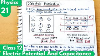 21 Dielectric Polarization Electrostatic Potential and Capacitance Chapter2 Class12 Physics [upl. by Alegna]