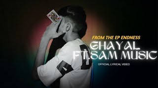 GHAYAL  FtSAM MUSIC  ProdSNAPDEEP  ALPHA  Official Lyrical Video [upl. by Votaw]