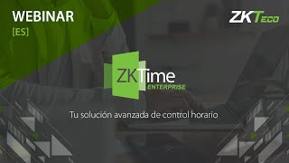 ZKTime Enterprise  Webinar y formación online [upl. by Eidnak]