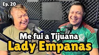 Lady Empanadas se va a Tijuana esto pasó [upl. by Ahsienak]