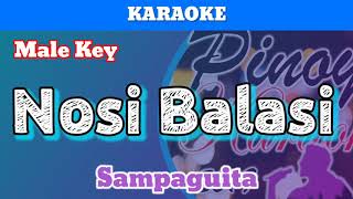 Nosi Balasi by Sampaguita Karaoke  Male Key [upl. by Aleece89]