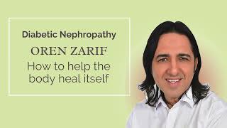 Oren Zarif  Diabetic Nephropathy  wwworenzarifenergycom [upl. by Alejandro]