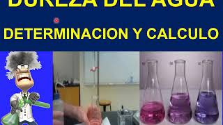 DUREZA DEL AGUA DETERMINACION Y CALCULO [upl. by Sibeal40]