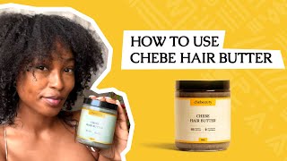 How To Use Chebe Hair Butter [upl. by Wymore]