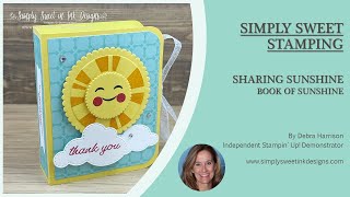 Simply Sweet Stamping Book of Sunshine [upl. by Oyam67]