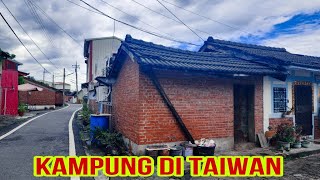 Suasana Kampung Di Taiwan [upl. by Etnaed]