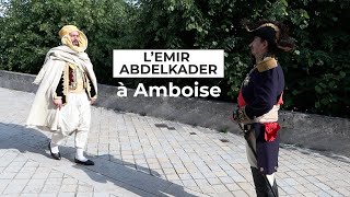 LEmir Abdelkader à Amboise [upl. by Starks]