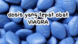 Dosis yang tepat untuk v1agra gunaobatviagra dosisviagra komposisiviagra obateriksi [upl. by Atneuqal392]