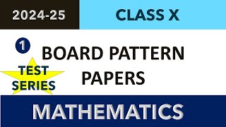 319  PAPER 1 CLASS X MATHS BOARD PATTERN  MATHS PAPER FOR CLASS 10 BOARD 2425 [upl. by Gosselin]