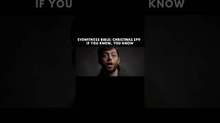 Eyewitness Bible  Christmas Series  Episode 9  If You Know You Know [upl. by Hgielanna]