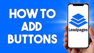 Leadpages Tutorial How To Add Buttons 2024 [upl. by Junia]