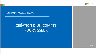 SAP FICO  Création dun compte fournisseur [upl. by Bidle137]