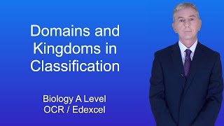 A Level Biology Revision quotDomains and Kingdoms in Classificationquot [upl. by Lamrert]