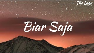 De Meises  Biar Saja LIRIK [upl. by Erek]