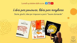 Leggimiprima presenta libri per pensare libri per scegliere [upl. by Eeralav]