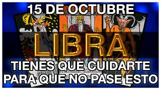 LIBRA HORÓSCOPO DE HOY 😔✝️😭 15 DE OCTUBRE 2024  LIBRA HOY ♎ LIBRA TAROT [upl. by Eentihw369]