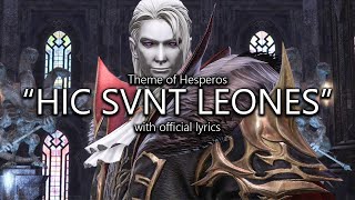 quotHic Svnt Leonesquot Hesperos Theme with Official Lyrics  Final Fantasy XIV [upl. by Adaiha]