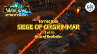 MYTHIC RAID  SIEGE OF ORGRIMMAR 24 GATES OF RETRIBUTION  WOW Remix Mist of Pandaria [upl. by Keary344]