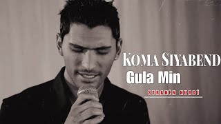 Koma Siyabend  Gula Min 2024 [upl. by Mignon644]