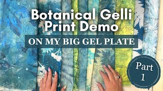 Botanical Gelli Print Demo on my Big Gel Plate [upl. by Atiuqrehs733]