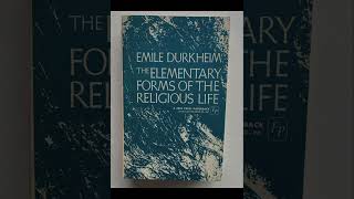 quotThe Elementary Forms of Religious Lifequot By Emile Durkheim [upl. by Salita524]