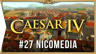 Caesar IV ► Final Economic Mission 27 amp Nicomedia  Classic Citybuilding Campaign Gameplay [upl. by Yeargain]