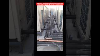 Daikin VRV AC pipeline installation with finishing work watch and like subscribe channel [upl. by Walkling]