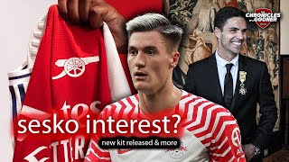 SESKO INTEREST New kit released Artetas honour amp should we scrap VAR [upl. by Abigael311]