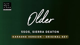 Older  5 Seconds of Summer Sierra Dalton Original Key Karaoke  Piano Instrumental Cover Lyrics [upl. by Enom]