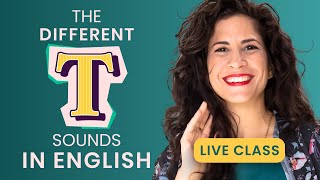 The Different T’s in American English  Live Pronunciation Lesson [upl. by Hurless]