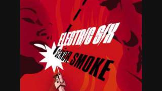 09 Electric Six  Be My Dark Angel Señor Smoke [upl. by Sewell]