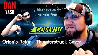 DAN VASC  Orions Reign  Thunderstruck Cover  Big Fellaz Reactions [upl. by Bertina]