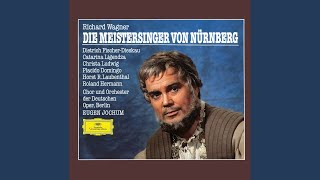 Wagner Die Meistersinger von Nürnberg WWV 96  Act I  quotSo bleibt mir einzig der MeisterLohnquot [upl. by Harley]