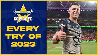 Every North Queensland Cowboys try of the 2023 season  NRL [upl. by Buzzell]