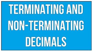 Terminating and Non Terminating Decimals [upl. by Chandal]