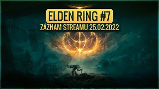 ELDEN RING 7 Leonine Misbegotten  Záznam streamu 2522022 [upl. by Gustave]