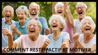 COMMENT RESTER ACTIF ET MOTIVER A TOUT ETAT [upl. by Yauqaj]