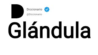 Glándula Significado En Español [upl. by Freyah]